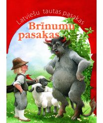 Brīnumu pasakas. Latviešu tautas pasakas