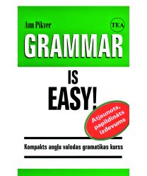 Grammar is easy! Kompakts angļu valodas gramatikas kurss