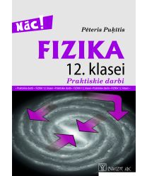 Fizika 12. klasei. Praktiskie darbi