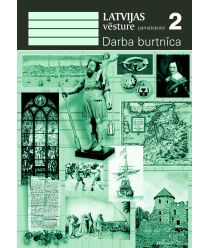 Latvijas vēsture pamatskolai. 2. Darba burtnīca