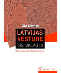 Latvijas vēsture. Īss izklāsts (2., pap. izd.)