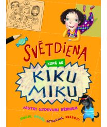 Svētdiena kopā ar Kiku Miku. Jautri uzdevumi bērniem