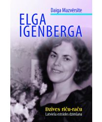 Elga Igenberga. Dzīves riču-raču. Latviešu estrādes dzimšana