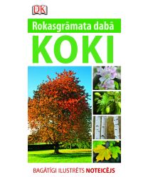 Koki. Rokasgrāmata dabā