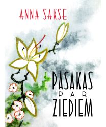 Pasakas par ziediem (ar K. Sūniņa ilustrācijām)