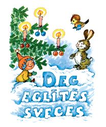 Deg eglītēs sveces