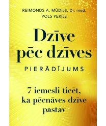 Dzīve pēc dzīves. Pierādījums