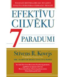 Efektīvu cilvēku 7 paradumi. Pārstrādāts un papildināts izdevums