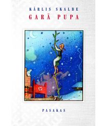 Garā pupa. Pasakas