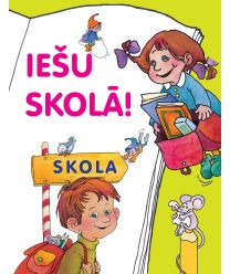 Iešu skolā!