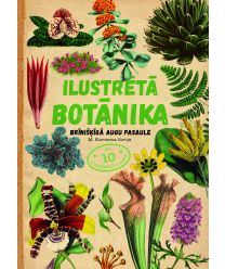 Ilustrētā botānika. Brīnišķīgā augu pasaule