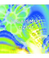 Izgaismot dzīvi