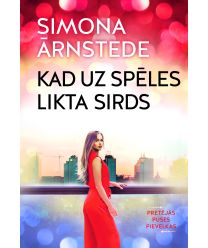 Kad uz spēles likta sirds