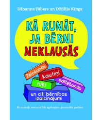 Kā runāt, ja bērni neklausās