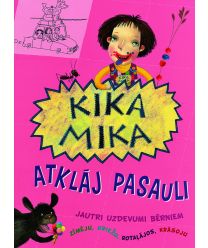 Kika Mika atklāj pasauli