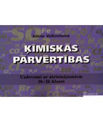 Ķīmiskās pārvērtības. Uzdevumi ar atrisinājumiem 10.-12. klasei