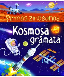 Kosmosa grāmata. Pirmās zināšanas