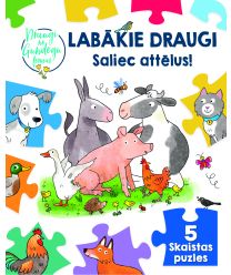 Labākie draugi. Saliec attēlus!