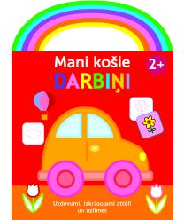 Mani košie darbiņi. 2+ (auto). Uzdevumi, izkrāsojami attēli un uzlīmes