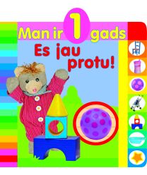 Man ir 1 gads. Es jau protu!