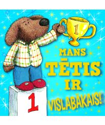 Mans tētis ir vislabākais!