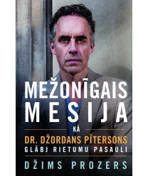 Mežonīgais mesija. Kā Dr. Džordans Pītersons glābj rietumu pasauli