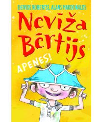 Nevīža Bērtijs. Apenes!