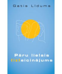 Pāru lielais [iz]aicinājums