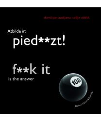 Atbilde ir: pied**zt!