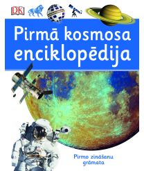 Pirmā kosmosa enciklopēdija. Pirmo zināšanu grāmata