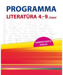 Programma. Literatūra 4.-9. klasei. Kompetenču pieeja