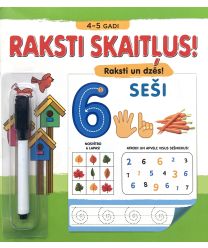 Raksti skaitļus! Raksti un dzēs! (4-5 gadi) + flomāsters