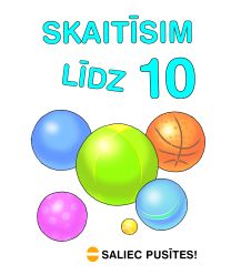 Saliec pusītes! Skaitīsim līdz 10