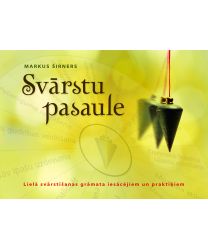 Svārstu pasaule. Lielā svārstīšanas grāmata iesācējiem un praktiķiem