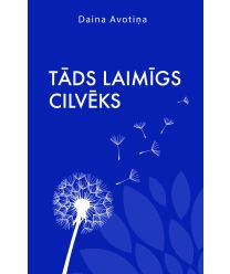 Tāds laimīgs cilvēks