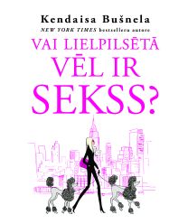 Vai lielpilsētā vēl ir sekss?