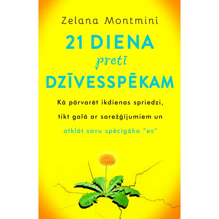 21 diena pretī dzīvesspēkam