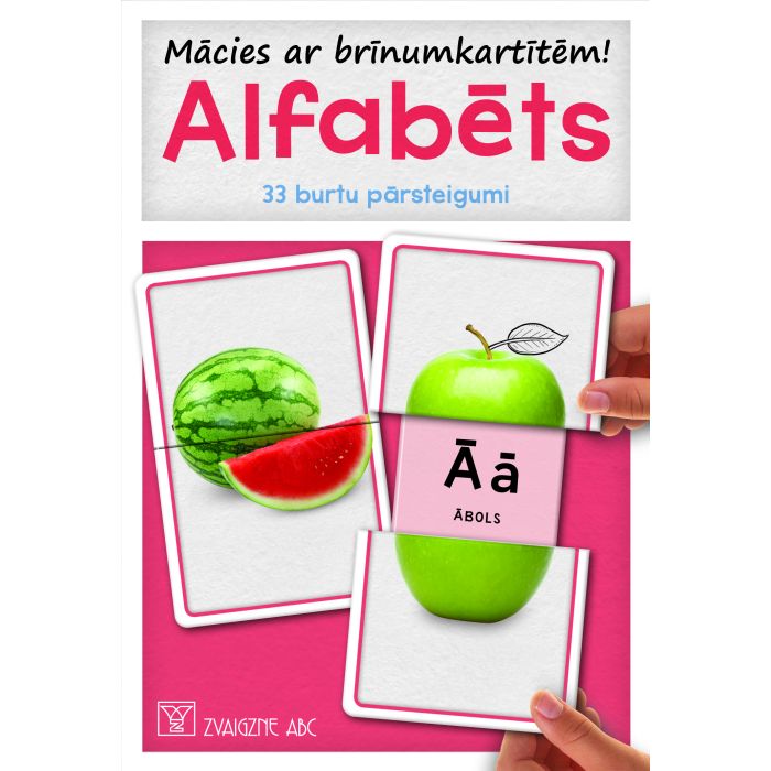 Alfabēts. Mācies ar brīnumkartītēm! 33 burtu pārsteigumi