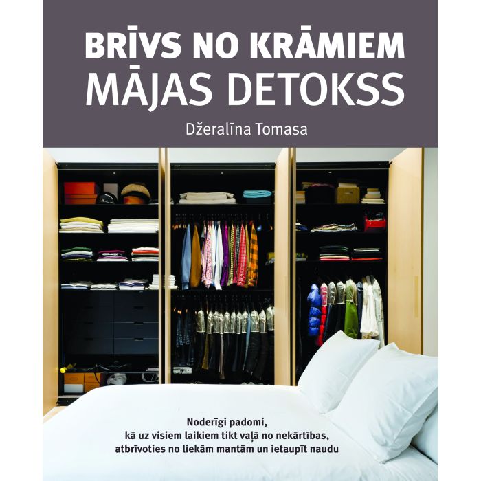 Brīvs no krāmiem. Mājas detokss