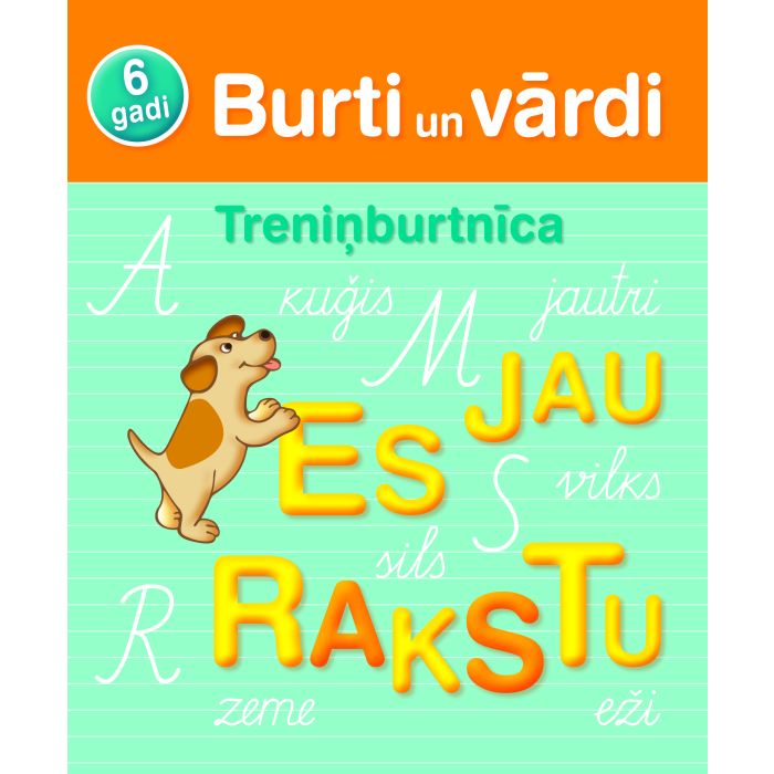 Burti un vārdi. Treniņburtnīca. 6 gadi.