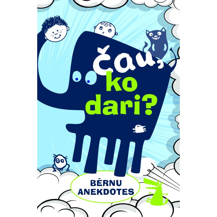 Čau, ko dari? Bērnu anekdotes