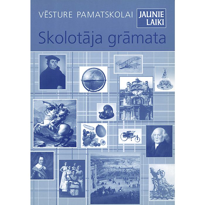 Vēsture pamatskolai. Jaunie laiki. Skolotāja grāmata