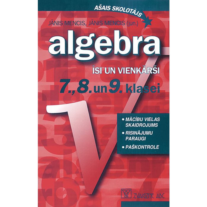 Algebra 7., 8. un 9. klasei. Īsi un vienkārši