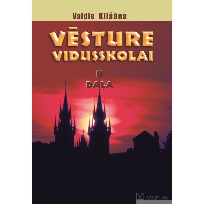 Vēsture vidusskolai, 2. daļa