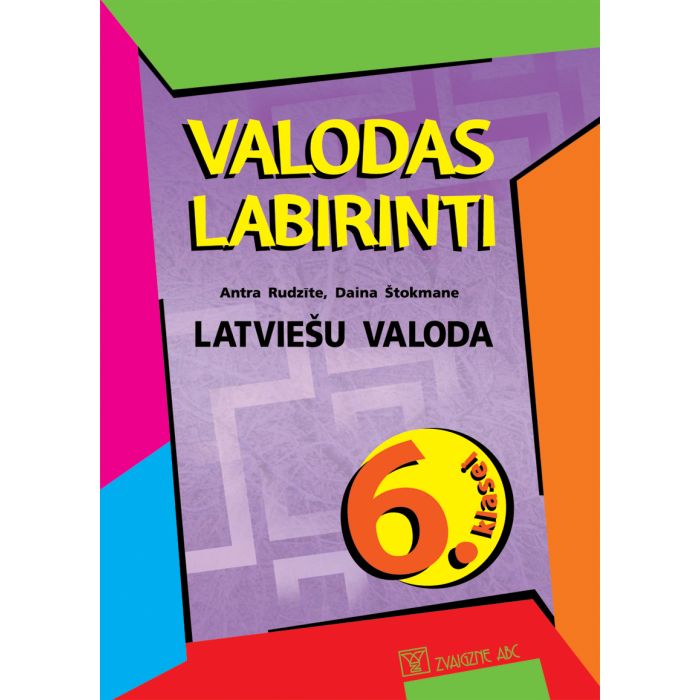 Valodas labirinti. Latviešu valoda 6. klasei