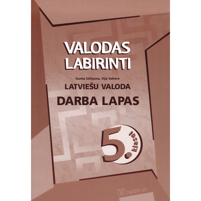 Valodas labirinti. Latviešu valoda 5. klasei. Darba lapas