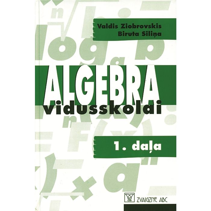 Algebra vidusskolai, 1. daļa