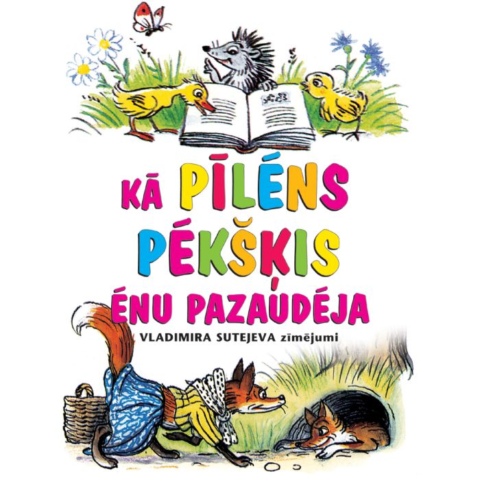 Kā pīlēns Pēkšķis ēnu pazaudēja. Pasakas