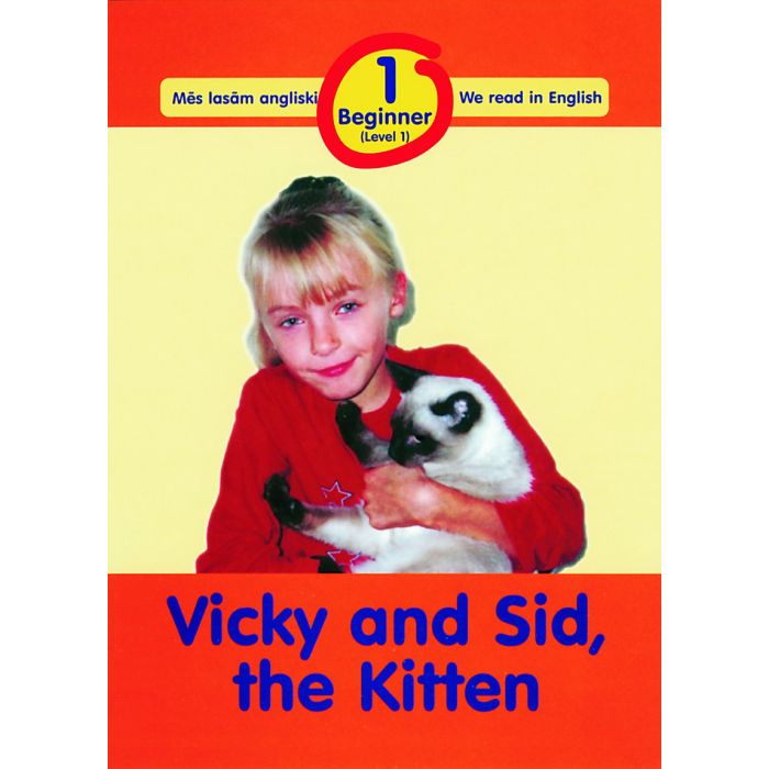 Vicky and Sid, the Kitten. Beginner 1. līmenis