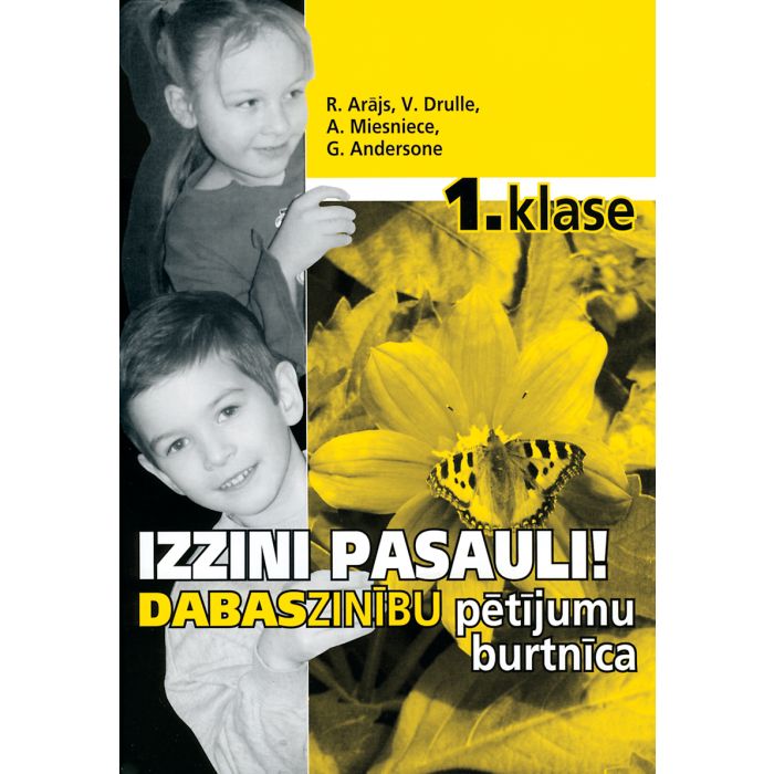 Izzini pasauli! Dabaszinību pētījumu burtnīca 1. klasei